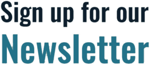 Newsletter Sign Up Newsletter Sign Up